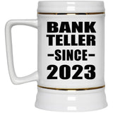 Bank Teller Since 2023 - Beer Stein