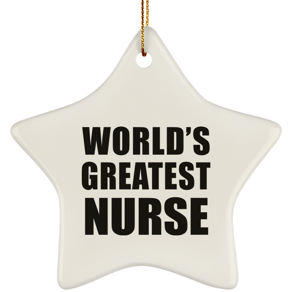 World's Greatest Nurse - Star Ornament
