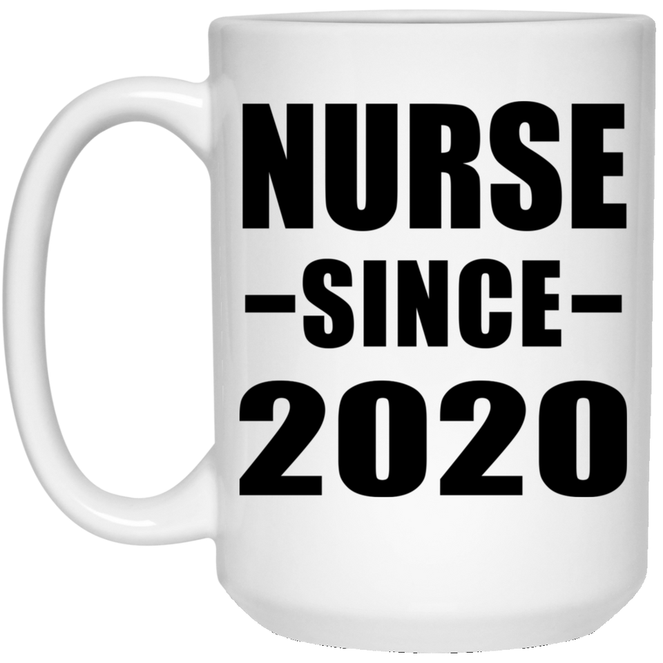 Nurse Since 2020 - 15oz Coffee Mug