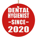 Dental Hygienist Since 2020 - Circle Ornament