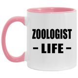 Zoologist Life - 11oz Accent Mug Pink