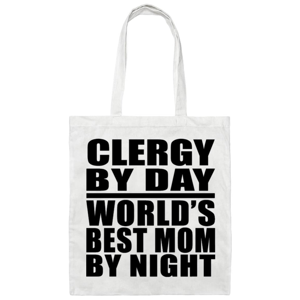 Clergy By Day World's Best Mom By Night - Tote Bag White