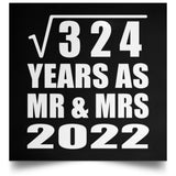 18th Anniversary Square Root of 324 Years As Mr & Mrs 2022 - Poster Square