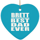 Brett Best Dad Ever - Heart Ornament