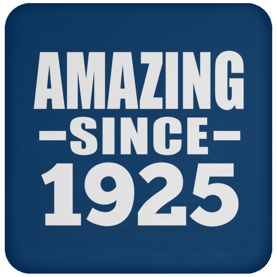 99th Birthday Amazing Since 1925 - Coaster