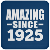 99th Birthday Amazing Since 1925 - Coaster