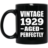 95th Birthday Vintage 1929 Aged Perfectly - 11oz Coffee Mug Black