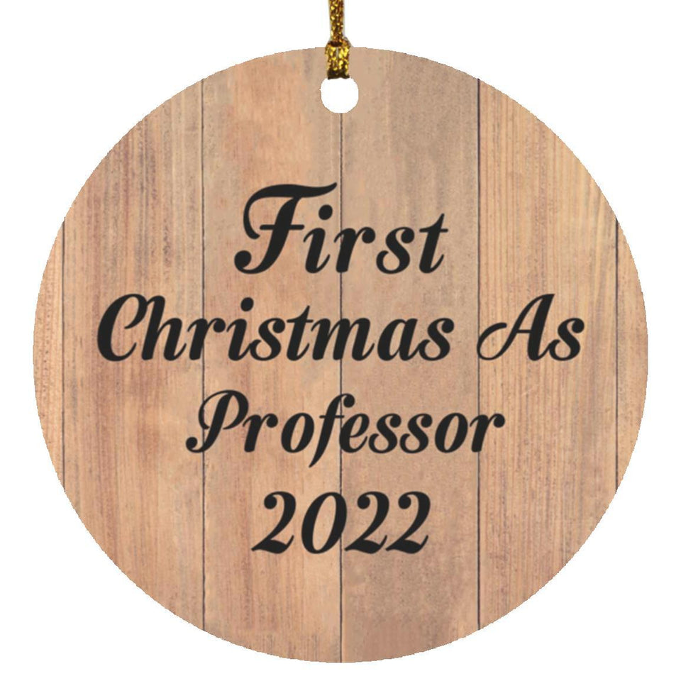 First Christmas As Professor 2022 - Circle Ornament C