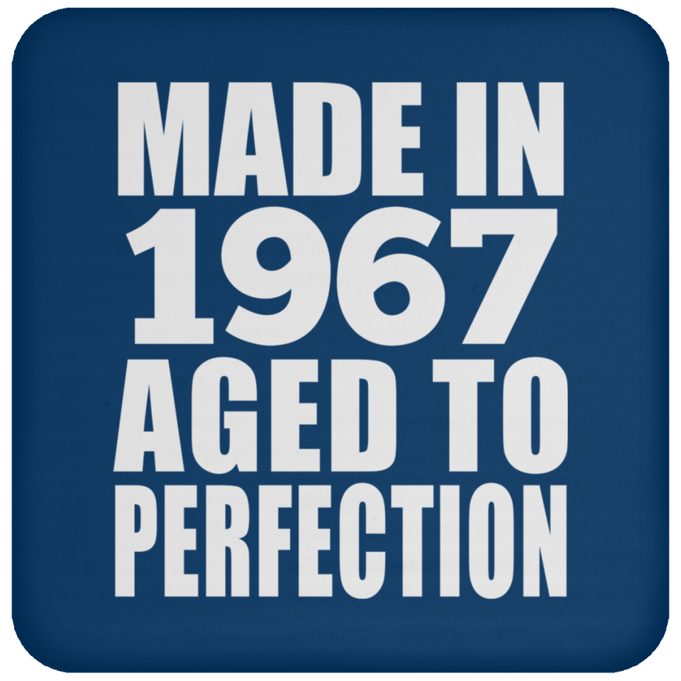 57th Birthday Made In 1967 Aged to Perfection - Drink Coaster
