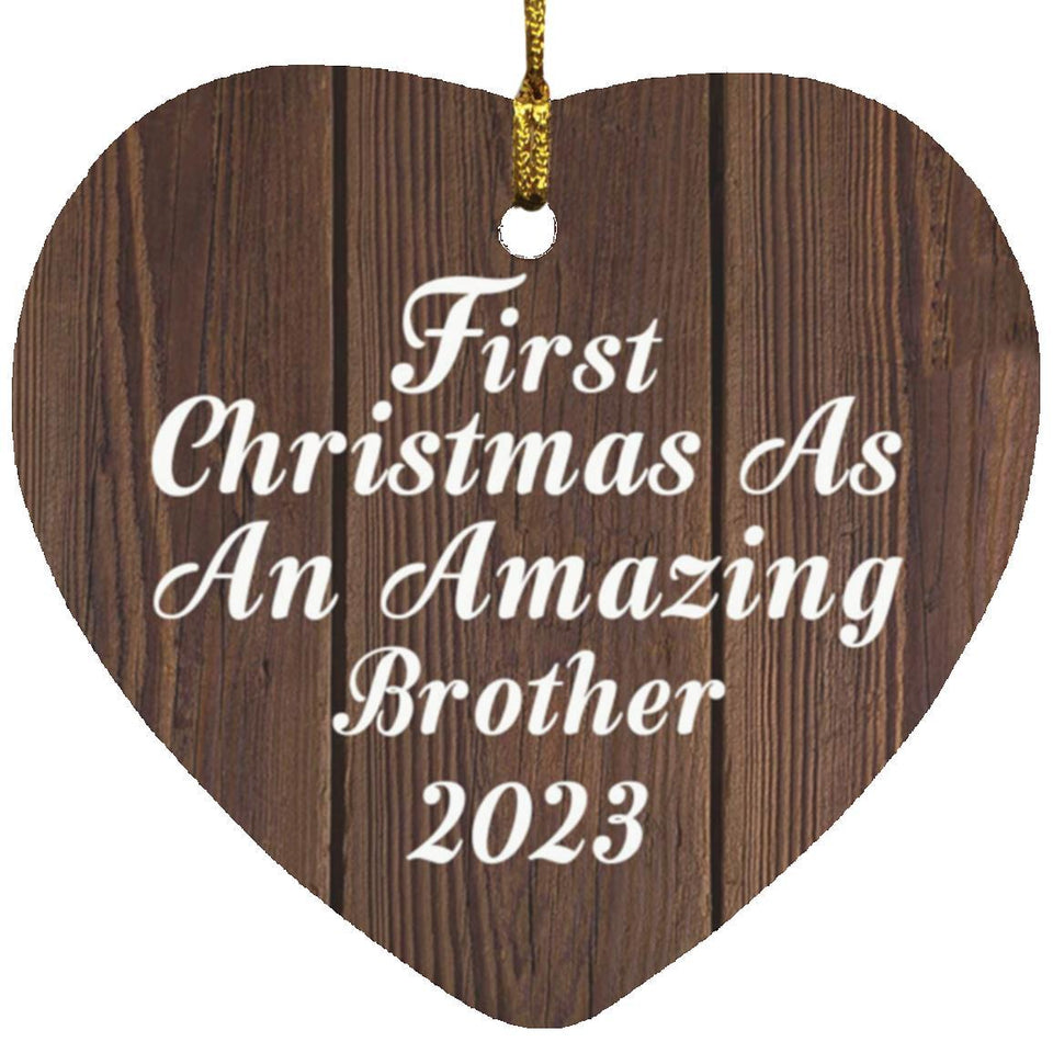 First Christmas As An Amazing Brother 2023 - Heart Ornament D