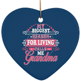 My Biggest Reason For Living Calls Me Grandma - Heart Ornament