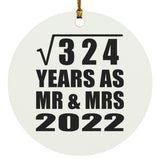 18th Anniversary Square Root of 324 Years As Mr & Mrs 2022 - Circle Ornament