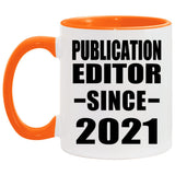 Publication Editor Since 2021 - 11oz Accent Mug Orange