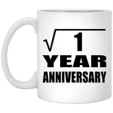 1st Anniversary Square Root of 1 Year Anniversary - 11oz Coffee Mug