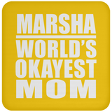 Marsha World's Okayest Mom - Drink Coaster