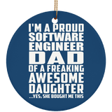 Proud Software Engineer Dad Of Awesome Daughter - Circle Ornament