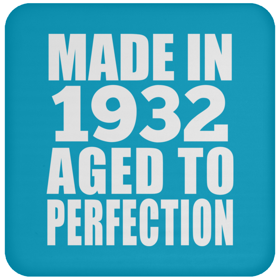 92nd Birthday Made In 1932 Aged to Perfection - Drink Coaster