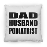 Dad Husband Podiatrist - Throw Pillow