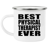 Best Physical Therapist Ever - 12oz Camping Mug