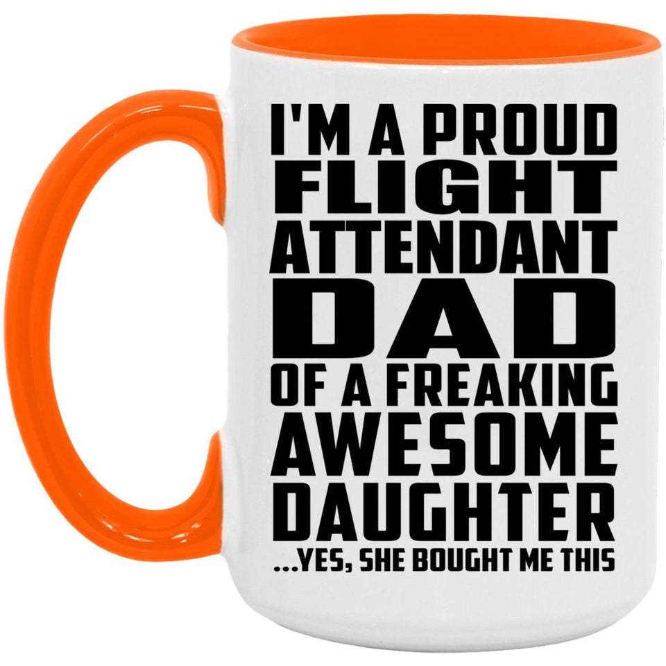 Proud Flight Attendant Dad Of Awesome Daughter - 15oz Accent Mug Orange