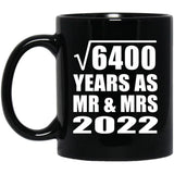 80th Anniversary Square Root of 6400 Years As Mr & Mrs 2022 - 11oz Coffee Mug Black