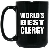 World's Best Clergy - 15 Oz Coffee Mug Black