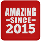 9th Birthday Amazing Since 2015 - Drink Coaster