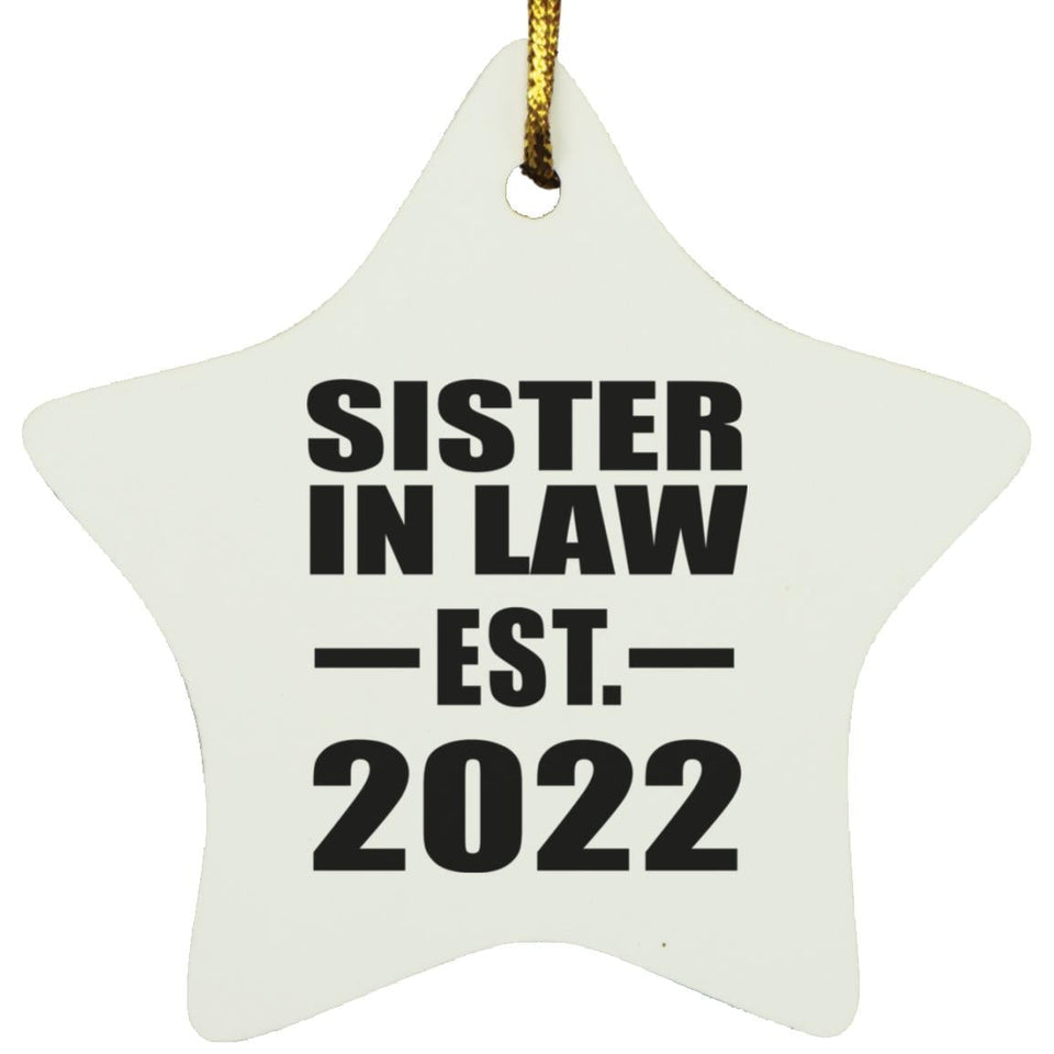 Sister In Law Established EST. 2022 - Star Ornament
