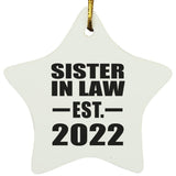 Sister In Law Established EST. 2022 - Star Ornament