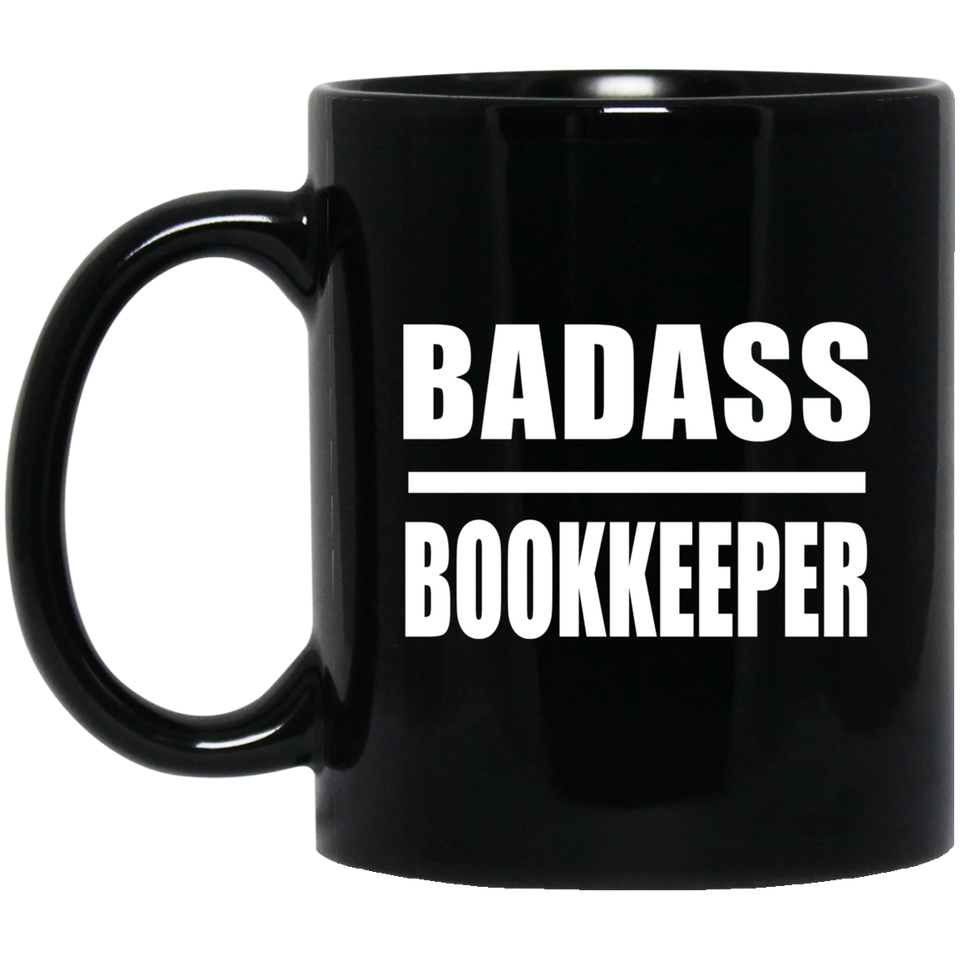 Badass Bookkeeper - 11oz Coffee Mug Black