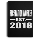 Recreation Worker Established EST. 2018 - Canvas Portrait