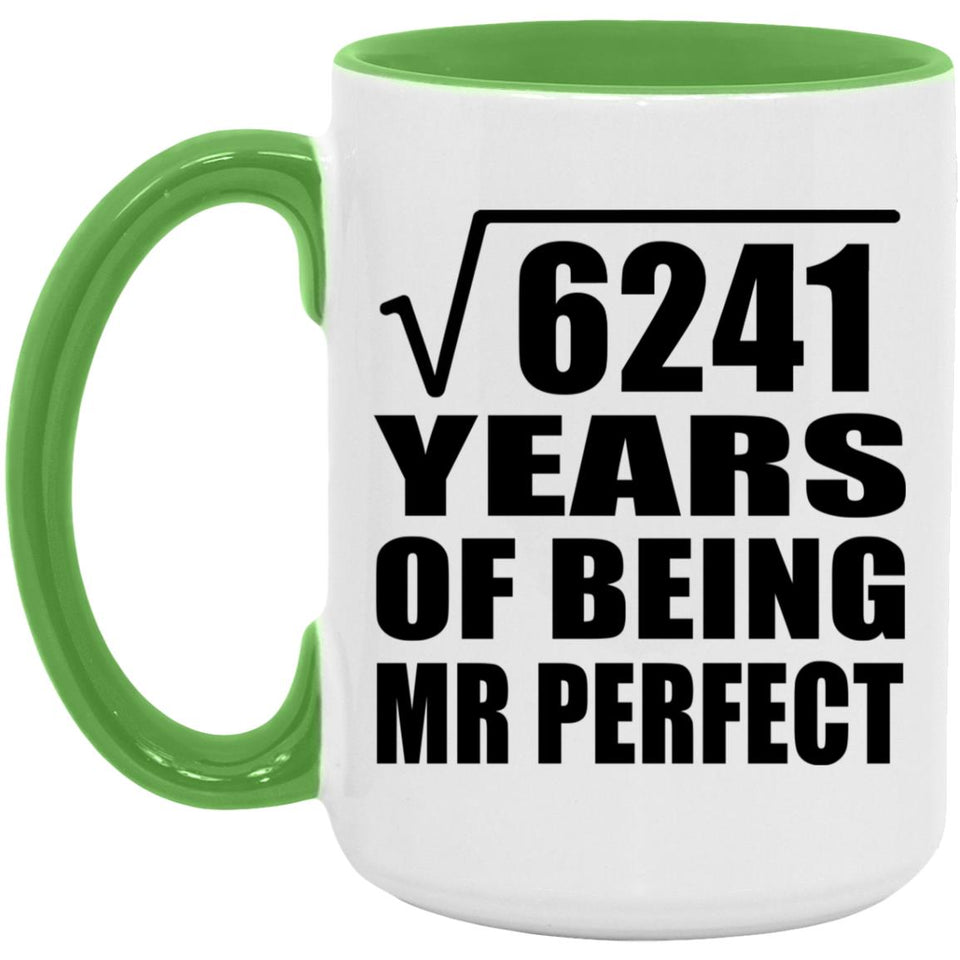 79th Anniversary Square Root of 6241 Years of Mr Perfect - 15oz Accent Mug Green