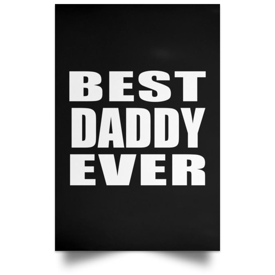 Best Daddy Ever - Poster Portrait