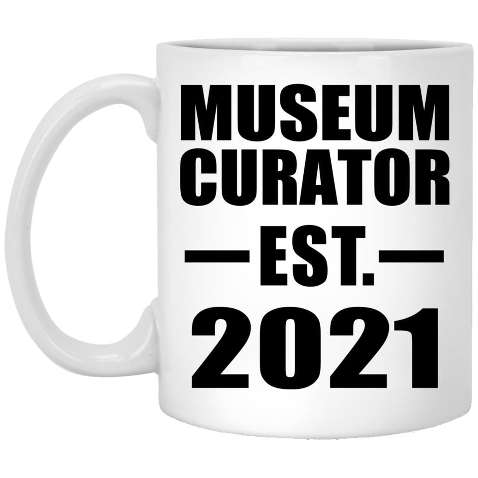 Museum Curator Established EST. 2021 - 11oz Coffee Mug