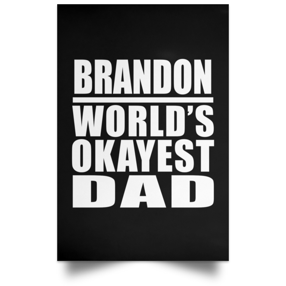 Brandon World's Okayest Dad - Poster Portrait