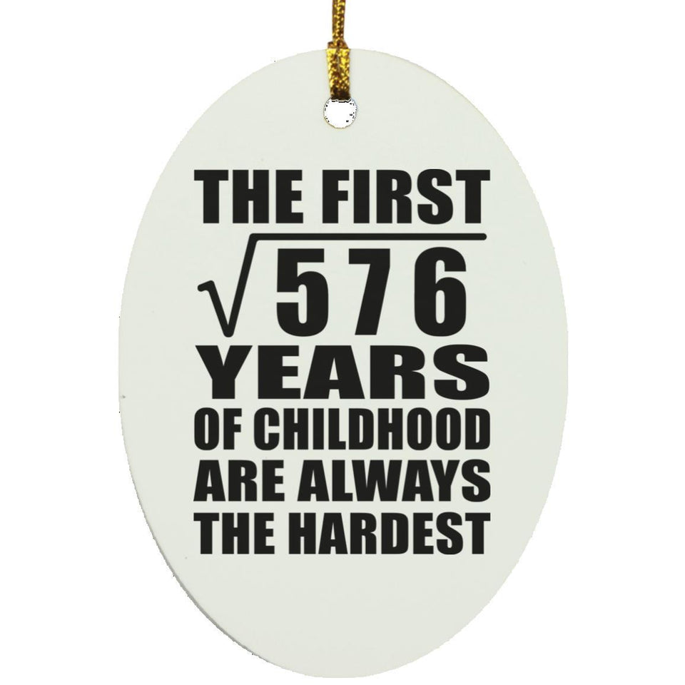 24th Birthday Square Root of 576 Years of Childhood - Oval Ornament