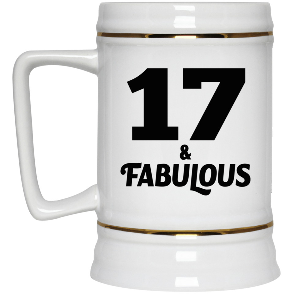 17th Birthday 17 & Fabulous - Beer Stein