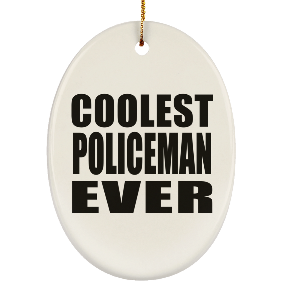 Coolest Policeman Ever - Oval Ornament