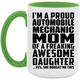Proud Automobile Mechanic Mom Of Awesome Daughter - 15oz Accent Mug Green