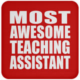 Most Awesome Teaching Assistant - Drink Coaster