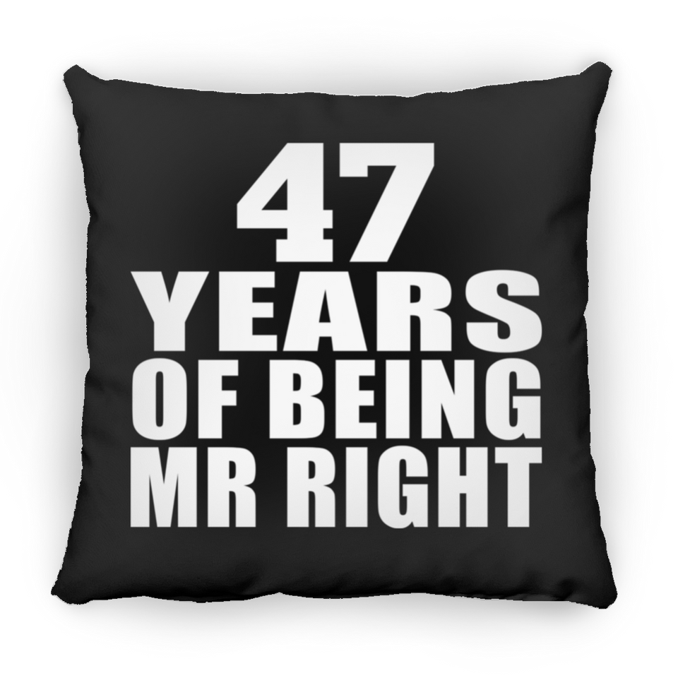 47th Anniversary 47 Years Of Being Mr Right - Throw Pillow Black