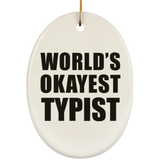 World's Okayest Typist - Oval Ornament