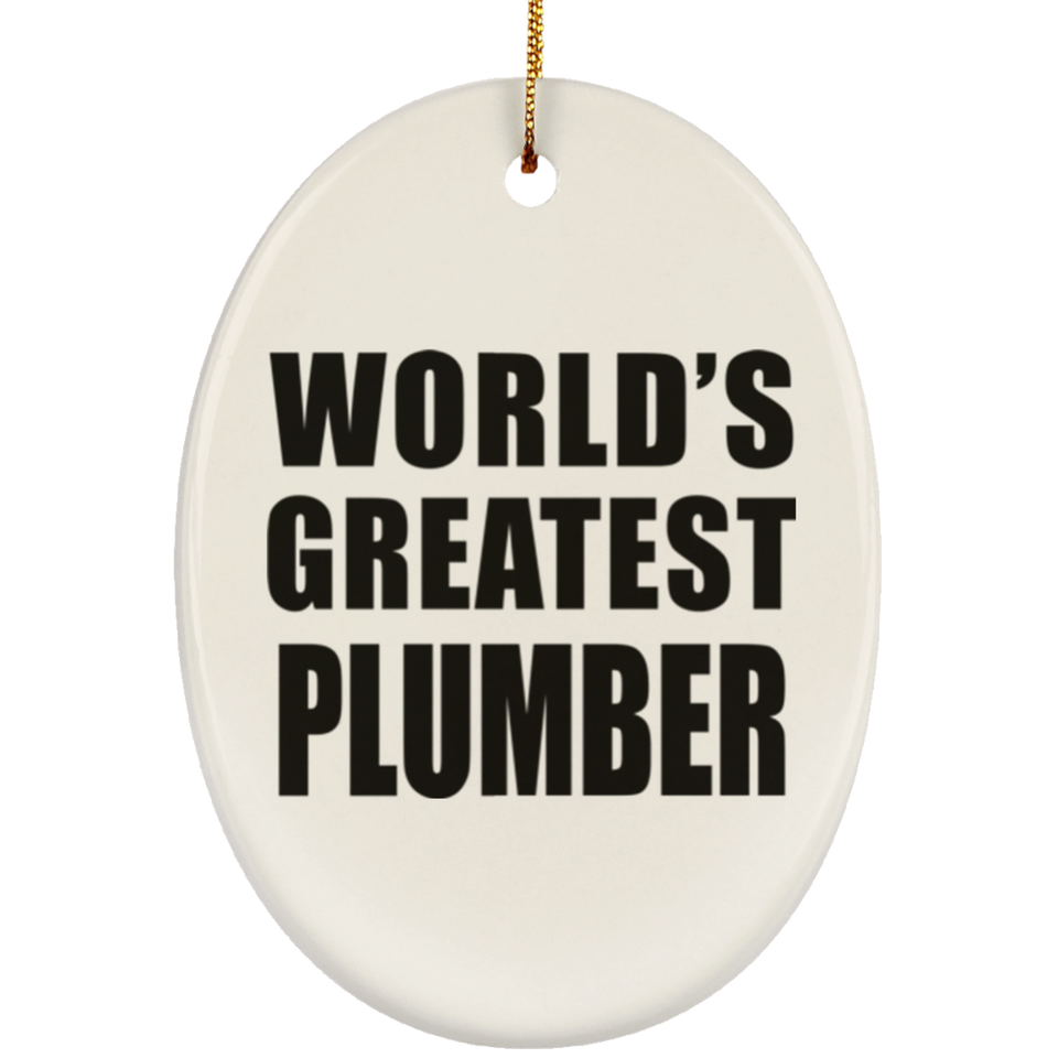 World's Greatest Plumber - Oval Ornament