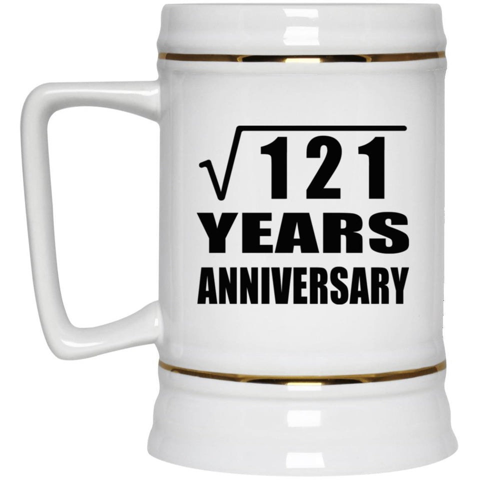 11th Anniversary Square Root of 121 Years Anniversary - Beer Stein