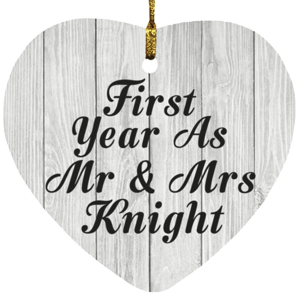 First Year As Mr & Mrs Knight - Heart Ornament F