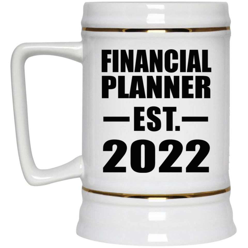 Financial Planner Established EST. 2022 - Beer Stein