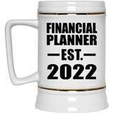 Financial Planner Established EST. 2022 - Beer Stein