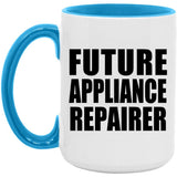 Future Appliance Repairer - 15oz Accent Mug Blue
