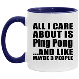 All I Care About Is Ping Pong - 11oz Accent Mug Purple