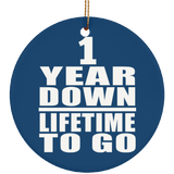 1st Anniversary 1 Year Down Lifetime To Go - Circle Ornament